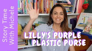 Story Time With Michele!🐭📚 "Lilly's Purple Plastic Purse"🐭📚 read aloud for kids