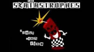 The Skatastrophes - 8. I Hope You're Happy