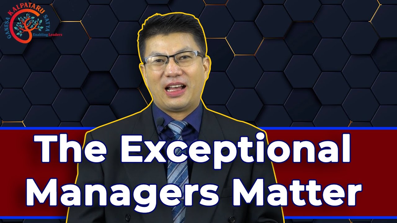 Episode 14 : THE EXCEPTIONAL MANAGERS MATTER