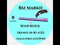 BIZ MARKIE - ROAD BLOCK (REMIX DUB)