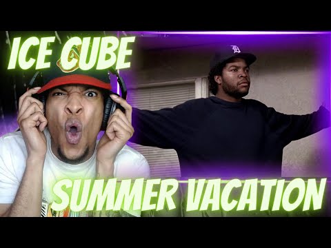 HARDEST SH*T HE EVER WROTE!? FIRST TIME HEARING ICE CUBE - SUMMER VACATION | REACTION