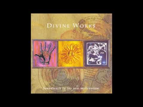 Divine Works ‎ –  Soundtrack To The New Millennium(Full Album)