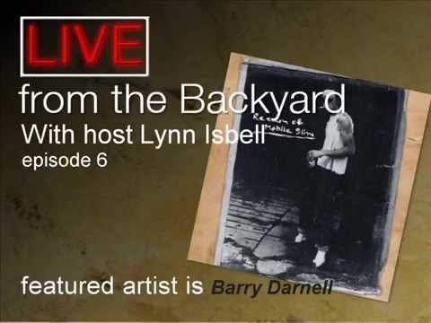 Live from the Backyard episode 6 Barry Darnell