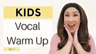 Kids Vocal Warm Up Episode 1