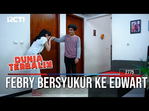 Febry Bersyukur Ke Edwart - Dunia Terbalik
