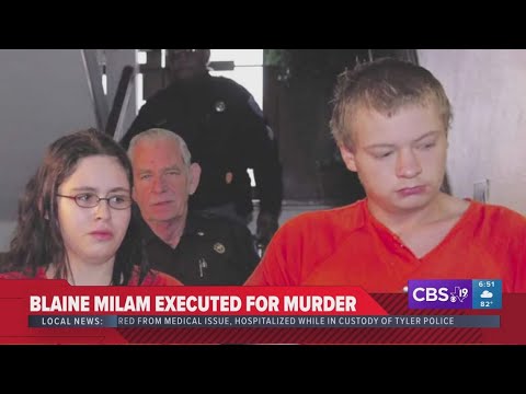 East Texan Blaine Milam executed for 2008 murder of girlfriend's 13-month-old