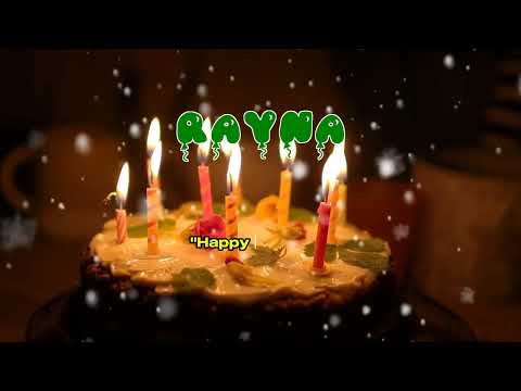 Happy Birthday RAYNA   Happy Birthday Song   Birthday Wishes   Birthday Party
