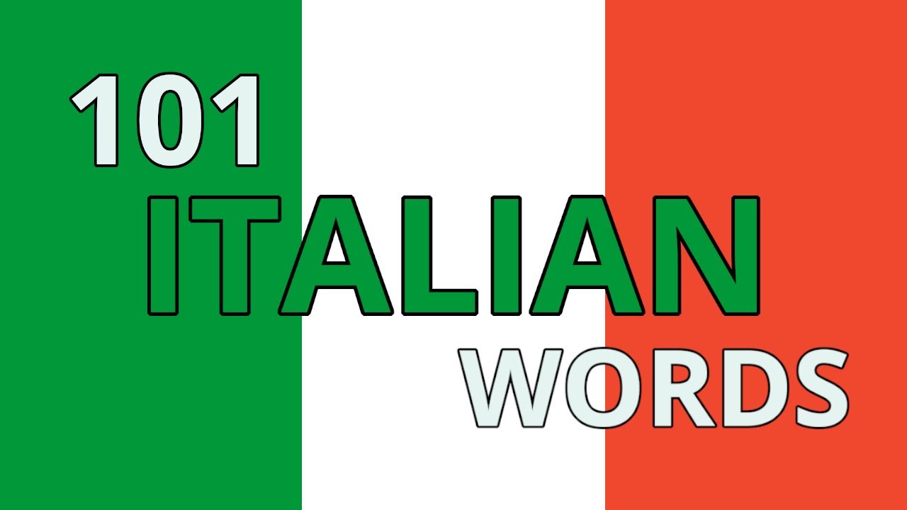 101 Italian Words in Context | Learn Italian Words and Phrases
