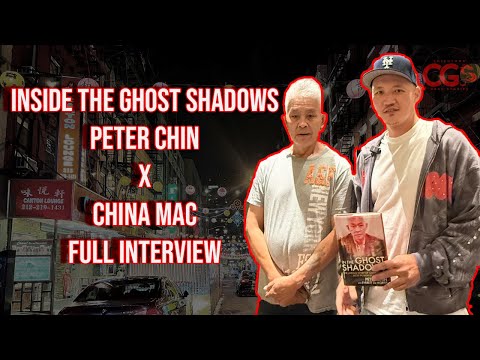 PETER CHIN X CHINA MAC | GHOST SHADOWS | FULL INTERVIEW