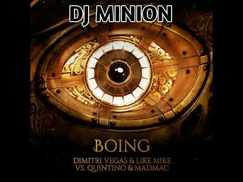 DJ MINION x Dimitri Vegas & Like Mike - Boing (Extended Edit)