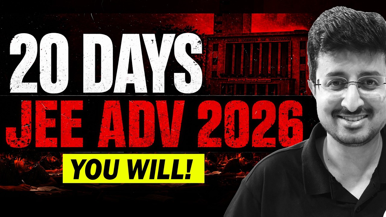 You can still do it ? JEE ADVANCED 2026 | 20 Days True Guidance | Eduniti