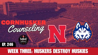 Week 3 Cornhusker Counseling - Nebraska DOMINATES against Houston Christian