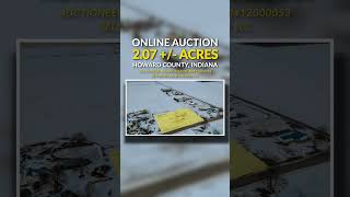 2.07+/- Acre Auction | Howard County, IN | Bidding Ends March 19th, 2026