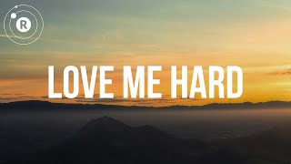 Elley Duhé - Love Me Hard (lyrics)