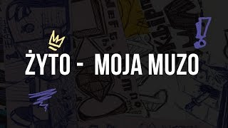 Żyto - Moja muzo (audio)