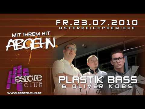 PLASTIK BASS & OLIVER KOBS - ABGEHN (Österreichpremiere) - Fr. 23. Juli @ Estate Club