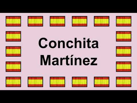 Pronunciar CONCHITA MARTÍNEZ en Español 🇪🇸