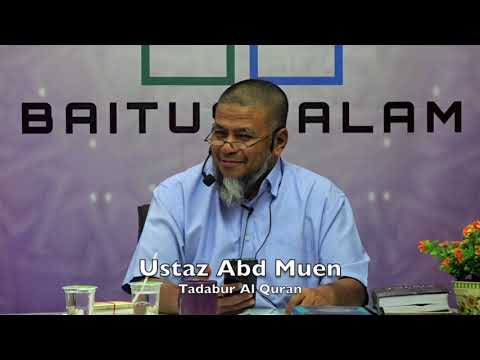 20190327 Ustaz Abd Muen : Tadabur Al Quran