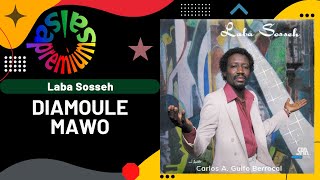 DIAMOULE MAWO [Original de YAMULEMAO] por LABA SOSSEH - Salsa Premium