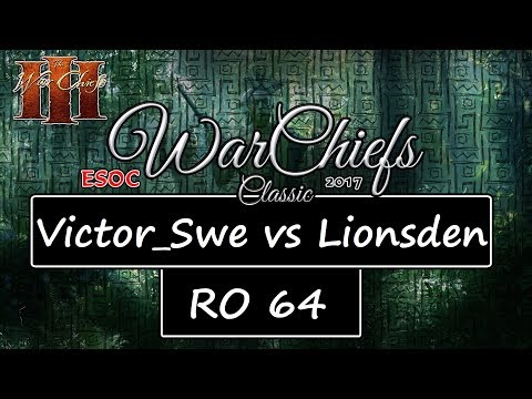 [AoE3] ESOC WarChiefs Classic — RO64: Victor_Swe vs Lionsden