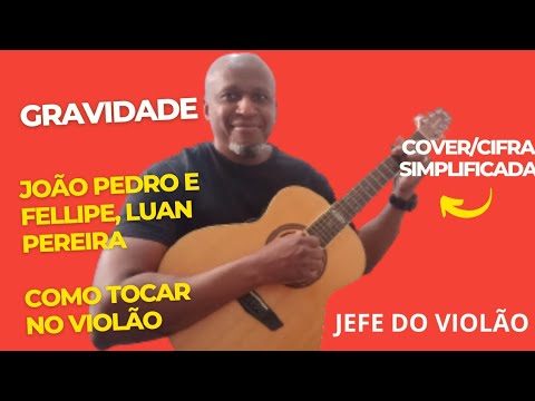 Gravidade (part. Luan Pereira) - João Pedro e…