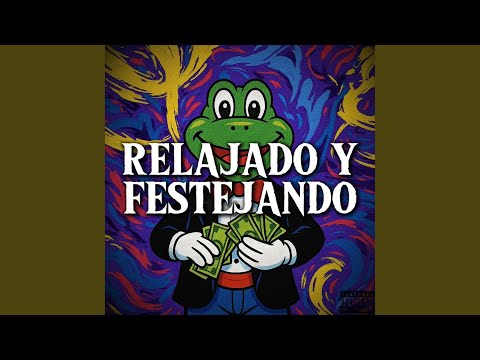 Relajado y Festejando