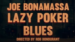 Musik-Video-Miniaturansicht zu Lazy Poker Blues Songtext von Joe Bonamassa