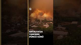 🔥 Antalya’nın Aksu ilçesinde 3’üncü gününe giren yangının enerjisi düş