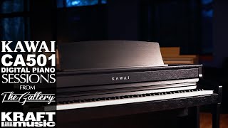Video thumbnail for Kawai CA501 Digital Piano - Sessions from The Gallery with Scott Currier by Kraft Music