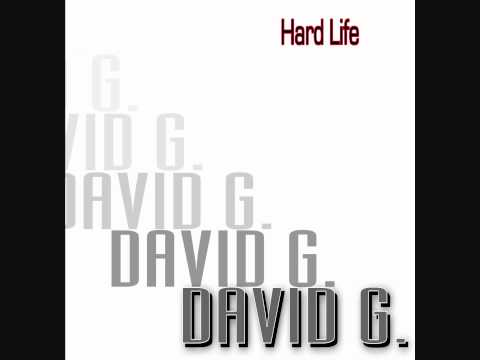 David G Hard Life