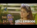 Daig Kayo Ng Lola Ko: The story of Rapunzel and Prince Phillip | Full Episode