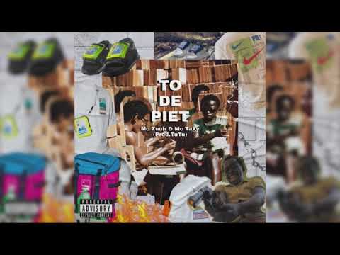 Mc Zuuh - To de PIET  ft. Mc Taky (prod. TuTu)