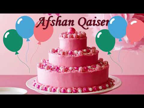Afshan Qaiser Birthday Cake | Happy Birthday Afshan Qaiser | Birthday Wishes for You Afshan Qaiser