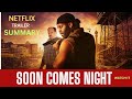Soon Comes Night Netflix Trailer 2024