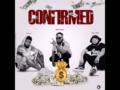 Sekta ft gilly Moe x bigg Bone CONFIRMED