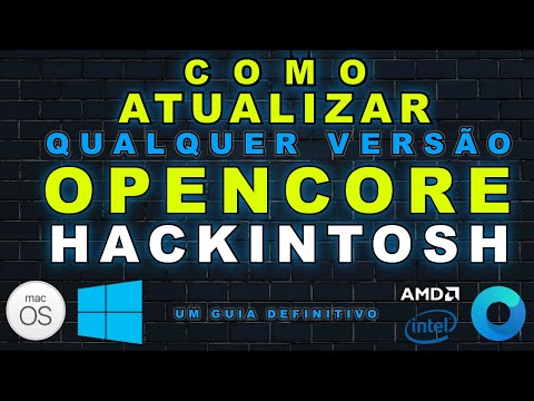 HACKINTOSH: GUIA DEFINITIVO - COMO ATUALIZAR SUA EFI OPENCORE - QUALQUER VERSÃO PARA QUALQUER VERSÃO