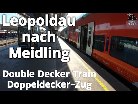 Wien Leopoldau - Wien Bahnhof Meidling mit Doubledecker zug fahren (Vienna Austria Journey by Train)