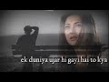Chod De Sari Duniya Kisi Ke Liye Old Song Status WhatsApp Status Video Old Sad Song Status