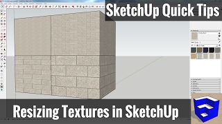 Resizing Textures and Materials in SketchUp - SketchUp Quick Tips