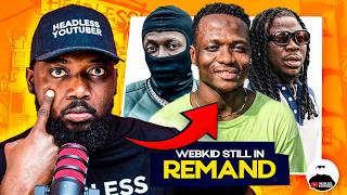 SM Fans Disappointed!! WebKid Still in Jail. Hmmm || FULL STORY