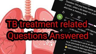 TB treatment related Questions Answered| Tuberculosis Q &A| Colours of life. 