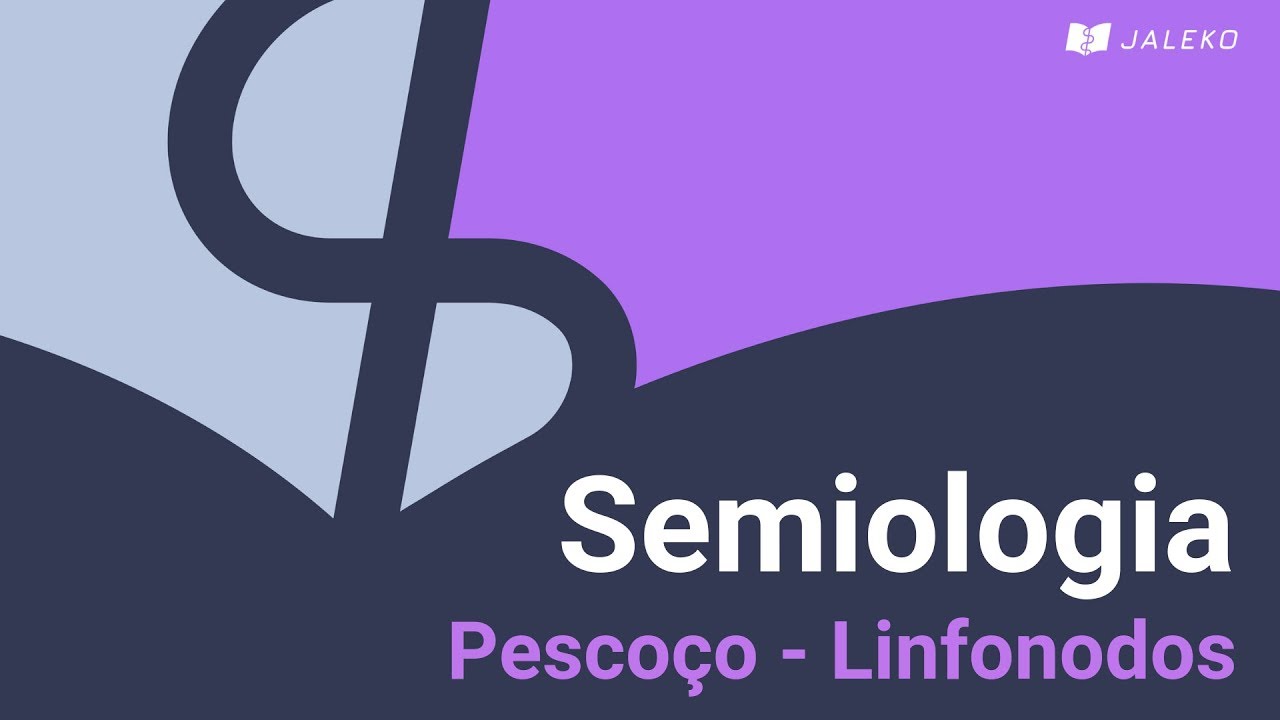Semiologia: Pescoço - Linfonodos
