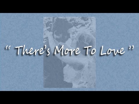 There's More To Love