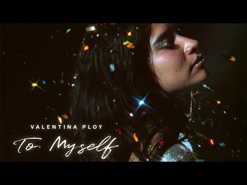 Valentina Ploy - To Myself (Official Music Video)