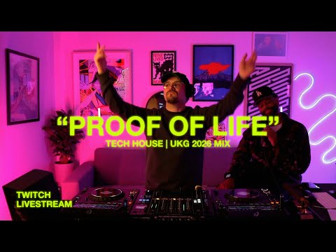 NEW 2026 Tech House & UKG Mix | "Proof of Life" Weekly Live Stream