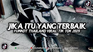 Download lagu FUNKOT JIKA ITU YANG TERBAIK VIRAL FYP TIK TOK 2025 YANG DI CARI CARI‼️ mp3
