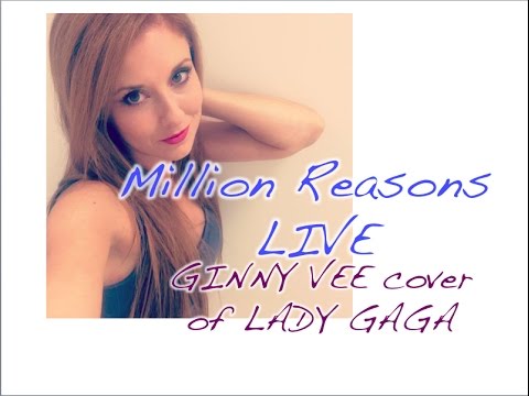 Ginny Vee - Million Reasons cover by Lady Gaga