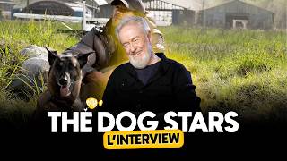 L'INTERVIEW - THE DOG STARS (Ridley Scott)