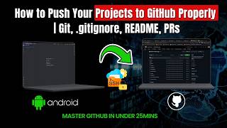 How to Push an Android Studio Project to GitHub Properly | Git, .gitignore, README, PRs