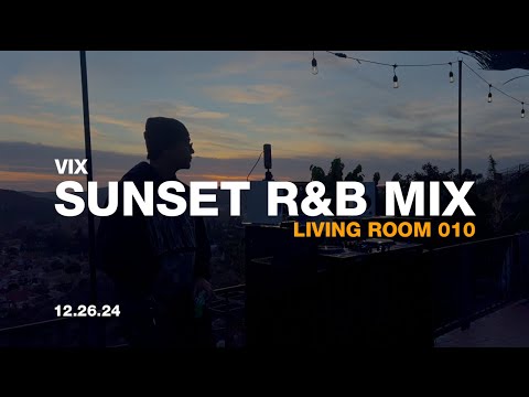 R&B Mix | Sunset R&B | SZA, Akon, 4batz, Mariah Carey | Living Room 010 | VIX